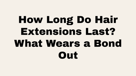 How Long Do Hair Extensions Last? What Wears a Bond Out at Oh Baby Salon, Bloomington IL